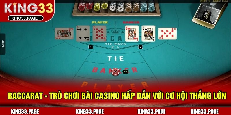 Baccarat - Trò Chơi Bài Casino Hấp Dẫn Với Cơ Hội Thắng Lớn